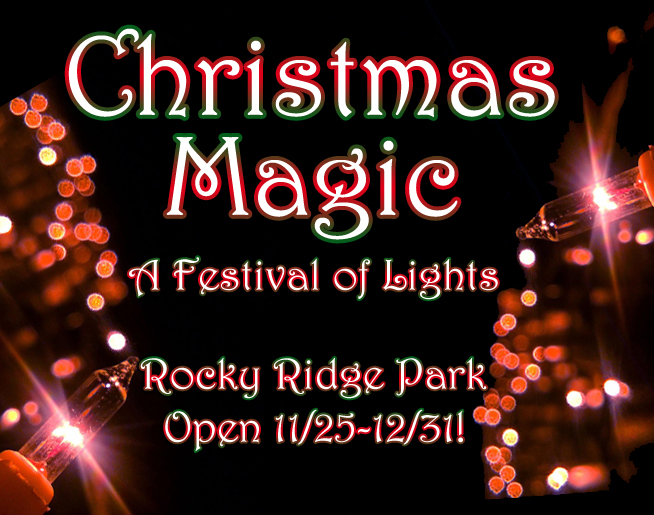 Christmas Magic – A Festival of Lights at Rocky Ridge County Park Christmas Magic – A Festival of Lights at Rocky Ridge County Park